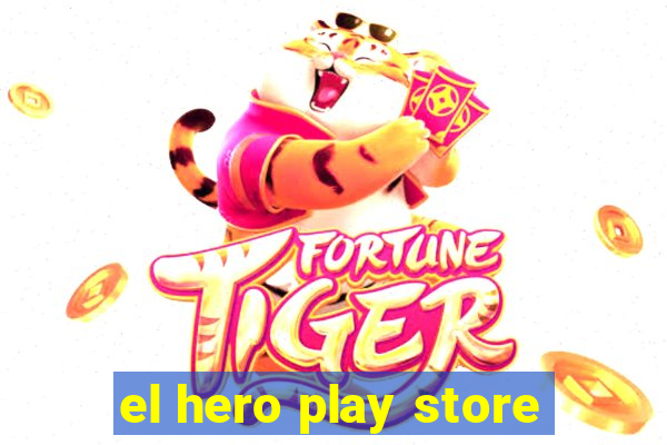 el hero play store